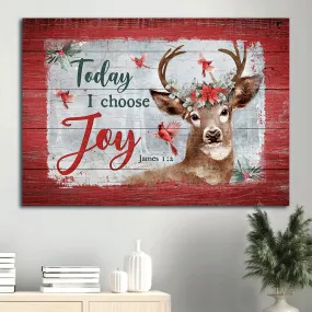 Christmas Unique Reindeer Christmas Wreath Today I Choose Joy Gift For Christmas Canvas Wall Art - Christian Wall Decor