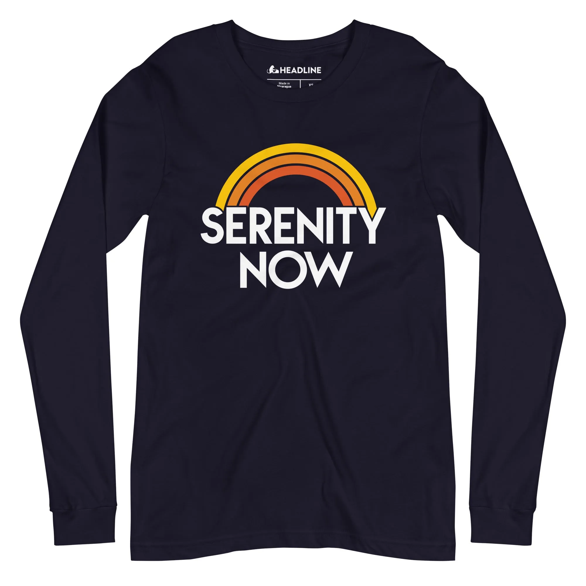 Serenity Now Long Sleeve T-Shirt