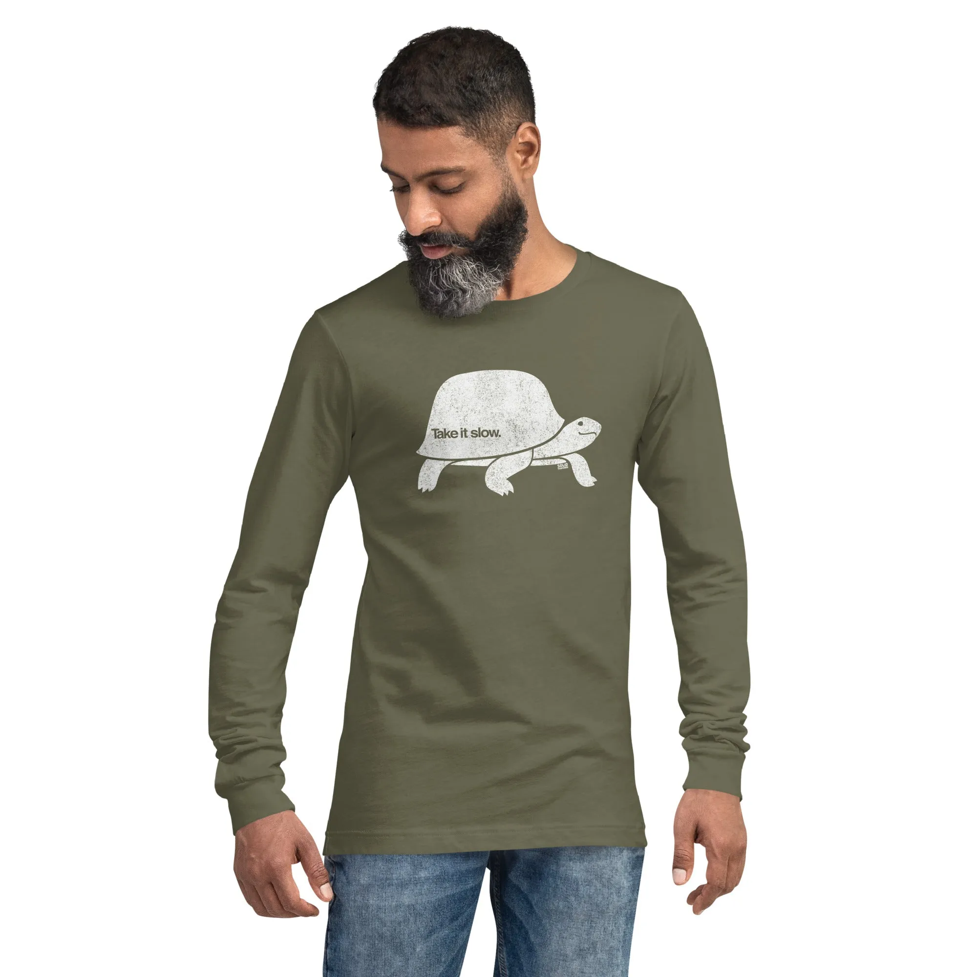 Take It Slow Long Sleeve T-Shirt